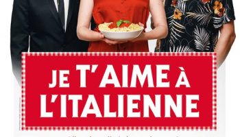 Théâtre : Je t’aime à l’Italienne_Montélimar