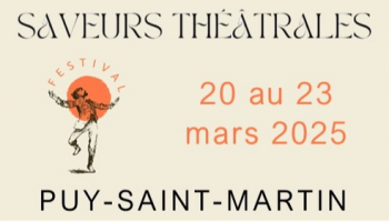 Festival de théâtre  :  Les Saveurs théâtrales_Puy-Saint-Martin